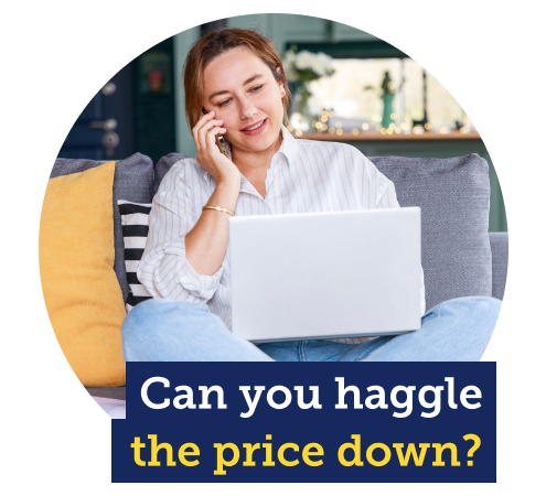 Can you haggle the price down? See a how-to in our Car and home insurance haggling guide.